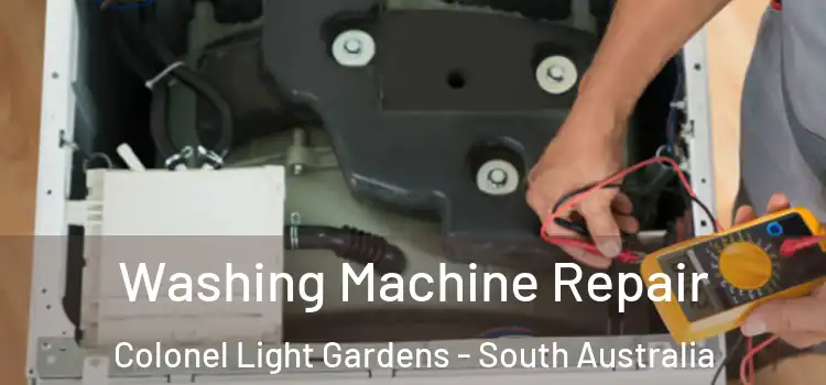 Washing Machine Repair Colonel Light Gardens - South Australia