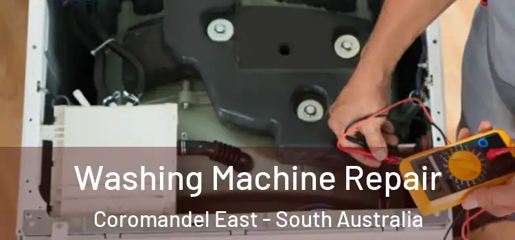 Washing Machine Repair Coromandel East - South Australia