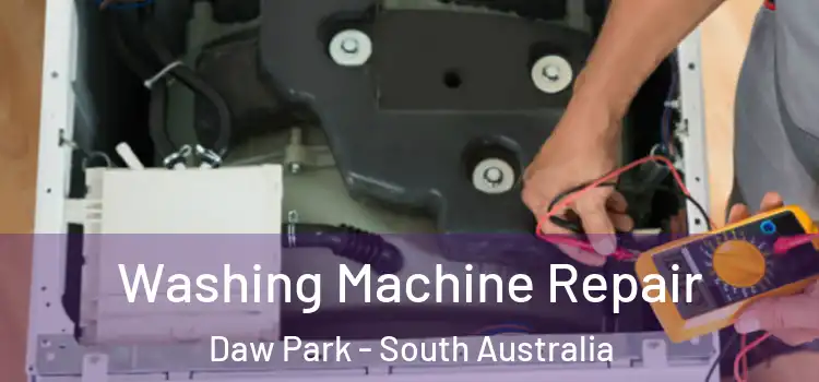 Washing Machine Repair Daw Park - South Australia
