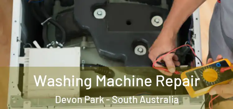 Washing Machine Repair Devon Park - South Australia