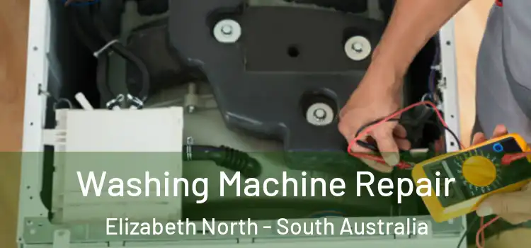 Washing Machine Repair Elizabeth North - South Australia