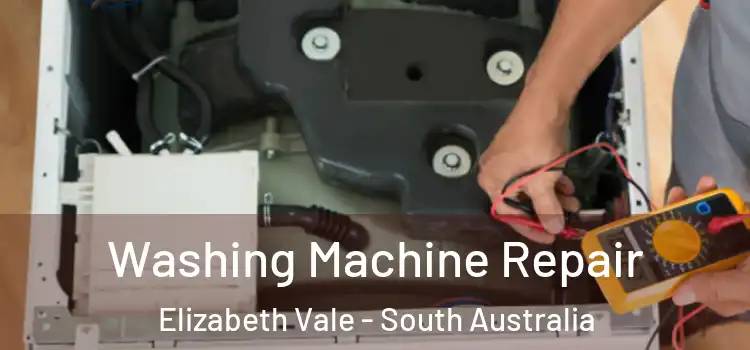 Washing Machine Repair Elizabeth Vale - South Australia