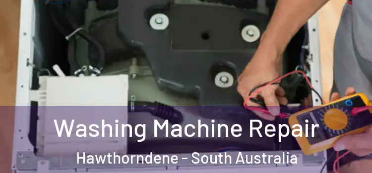 Washing Machine Repair Hawthorndene - South Australia