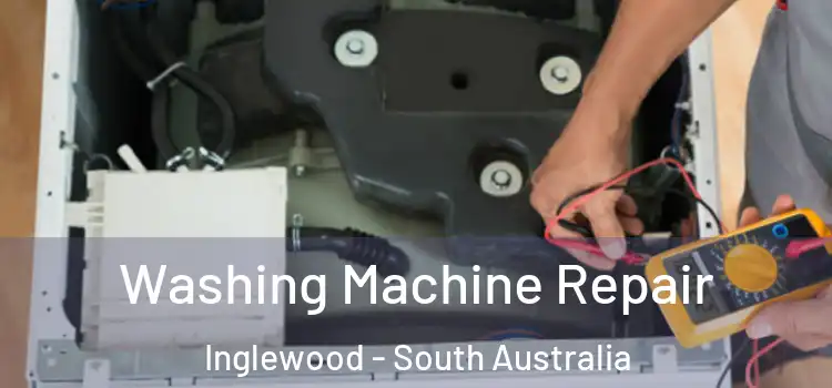 Washing Machine Repair Inglewood - South Australia
