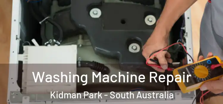 Washing Machine Repair Kidman Park - South Australia