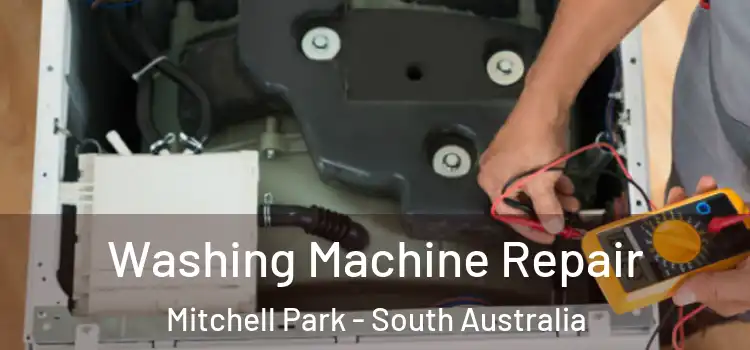 Washing Machine Repair Mitchell Park - South Australia