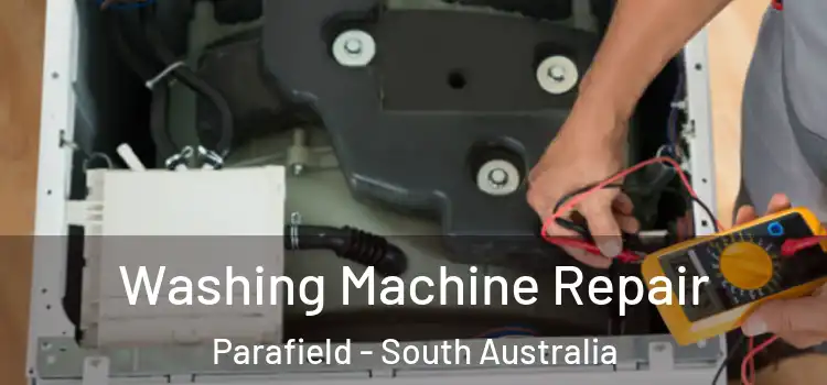 Washing Machine Repair Parafield - South Australia