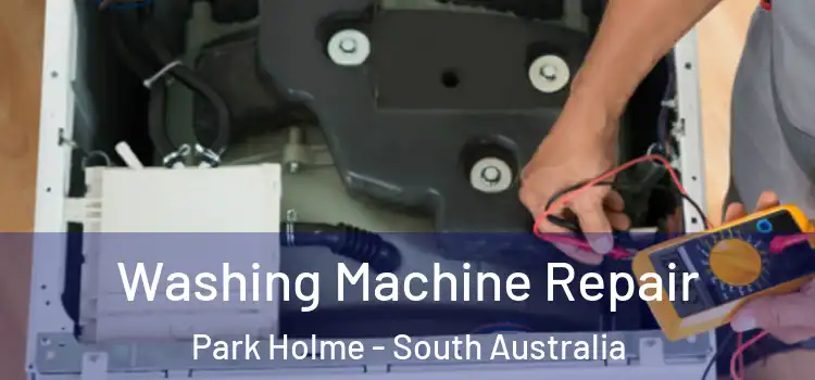 Washing Machine Repair Park Holme - South Australia