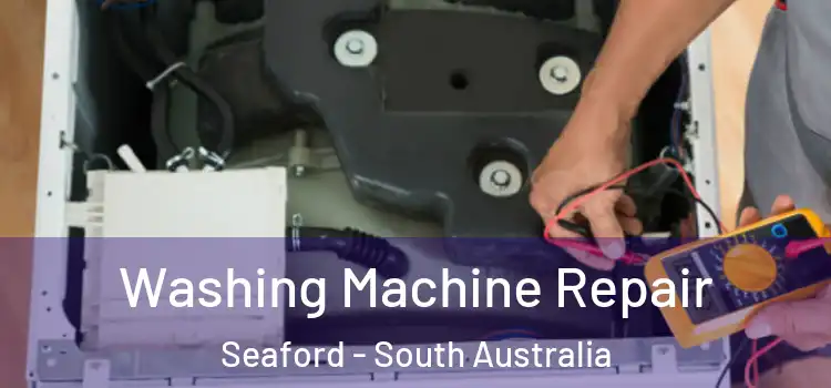Washing Machine Repair Seaford - South Australia
