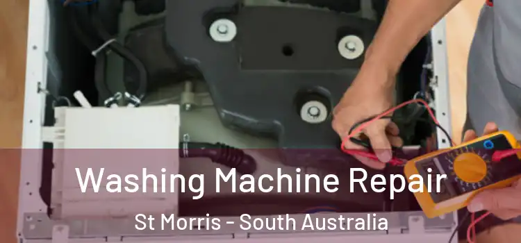Washing Machine Repair St Morris - South Australia